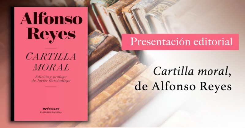 Invita STyC a presentación de “La Cartilla Moral” de Alfonso Reyes  