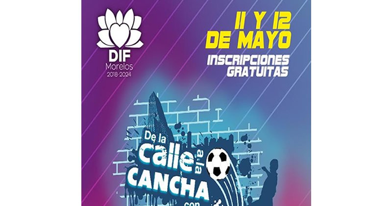 Invita DIF Morelos a jóvenes a participar en el torneo estatal “De la Calle a la Cancha”  