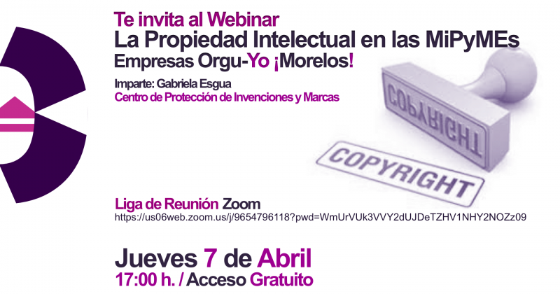 Invita Orgullo Morelos al webinar “Propiedad Intelectual en las MiPyMEs”