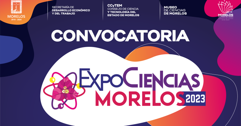Apertura SDEyT convocatoria para &quot;ExpoCiencias Morelos 2023&quot; 