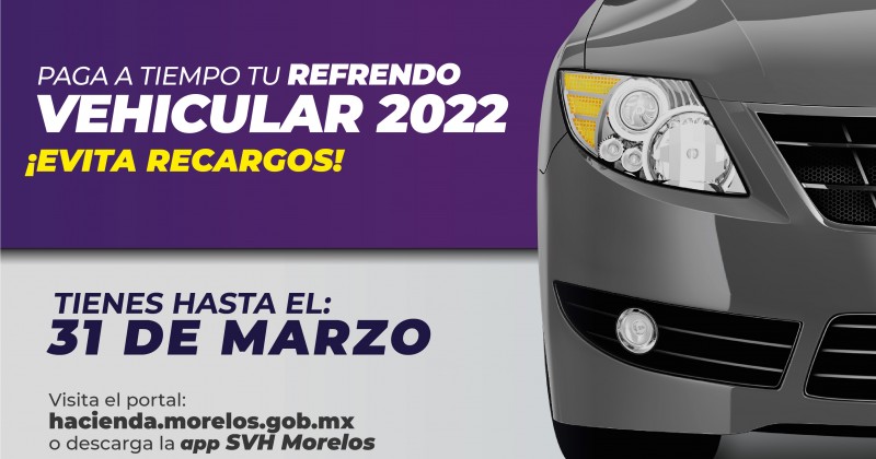 Exhorta Secretaría de Hacienda y SMyT a realizar el pago del refrendo vehicular 2022