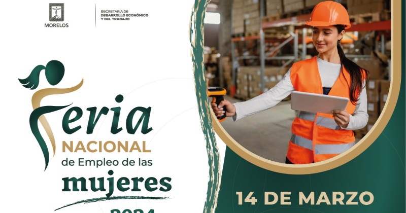 Se llevará a cabo en Cuernavaca la segunda “Feria Nacional de Empleo de las Mujeres 2024”
