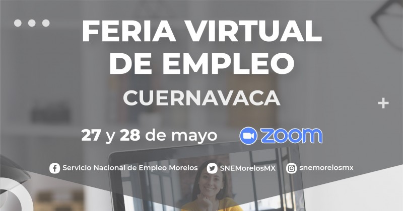 Anuncia SNE Morelos feria virtual de empleo para zona metropolitana