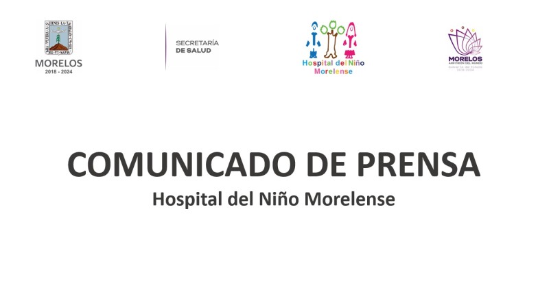 Comunicado de prensa Hospital del Niño Morelense