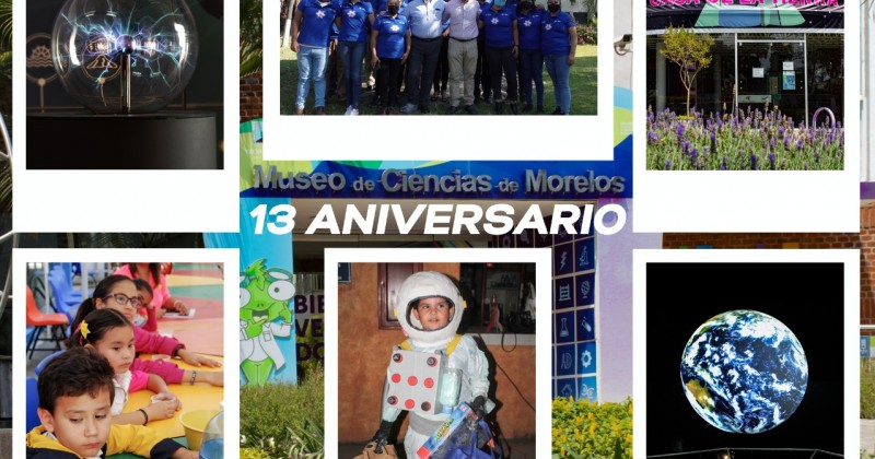 Celebra Museo de Ciencias 13 años fomentando la cultura científica en Morelos