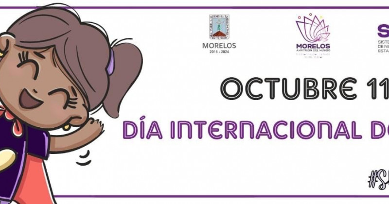 SIPINNA Morelos conmemora hoy, 11 de octubre, Día Internacional de la Niña