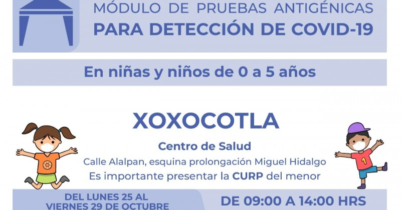 Del 25 al 29 de octubre el módulo de pruebas antigénicas estará en Xoxocotla