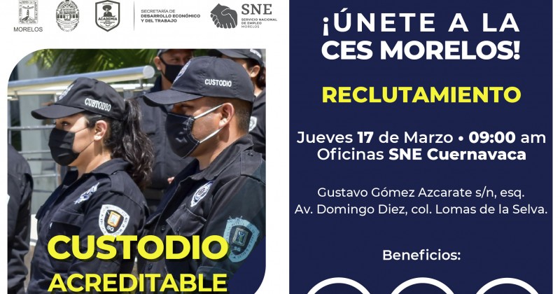 Recluta SNE Morelos personal para puesto de custodio acreditable de la CES