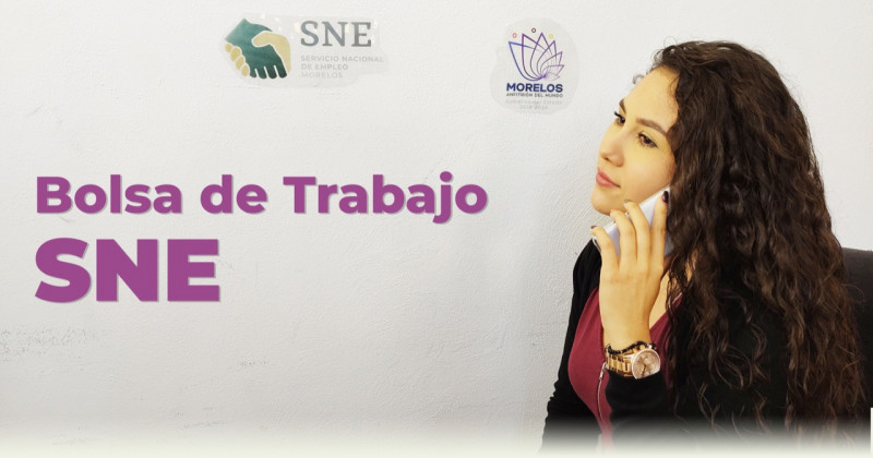 Ofrece SNE Morelos más de mil 700 opciones laborales a través de su bolsa de trabajo