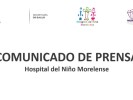 Comunicado de prensa Hospital del Niño Morelense