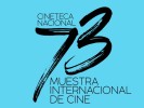 Llega al Cine Morelos la 73ª Muestra Internacional de Cine de la Cineteca Nacional